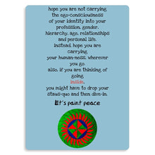 Load image into Gallery viewer, hope you are carrying your humaness metal print
