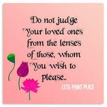 Load image into Gallery viewer, Do not judge your loved ones metal print

