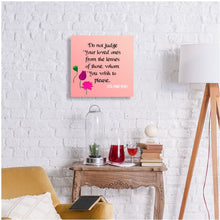 Load image into Gallery viewer, Do not judge your loved ones metal print
